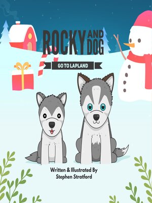cover image of Rocky and Dog Go to Lapland